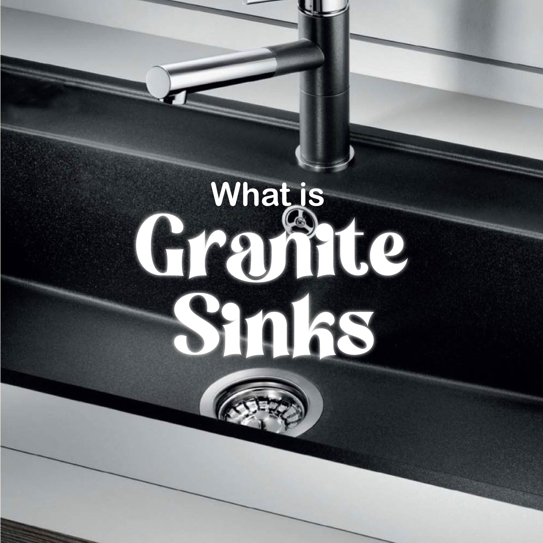 What is Granite Sinks?